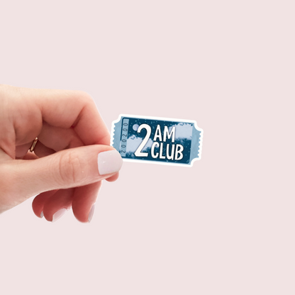 2AM Club Sticker