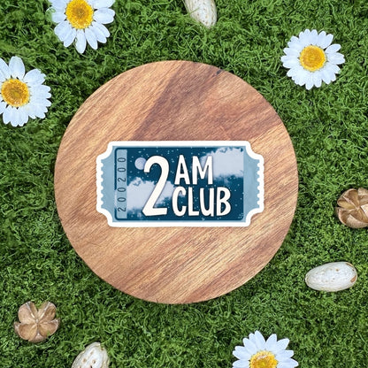 2AM Club Sticker