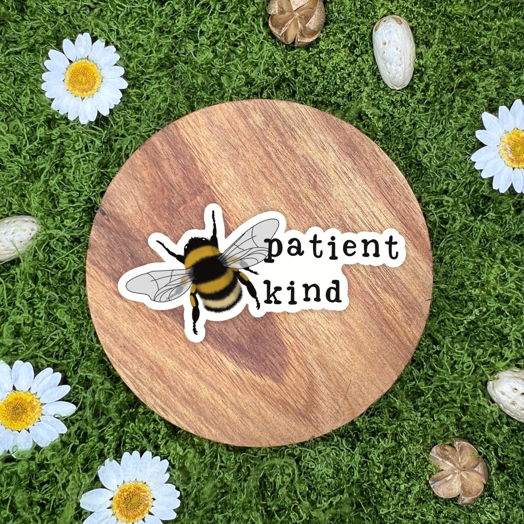 Bee Patient Bee Kind Sticker